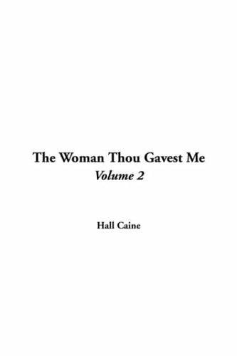 Woman Thou Gavest Me