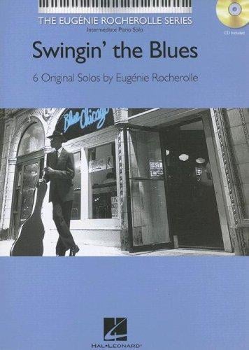 SWINGIN' THE BLUES BK/CD     EUGENIE ROCHEROLLE SERIES (Eugenie Rocherolle)