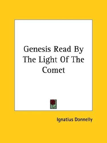 Genesis Read by the Light of the Comet