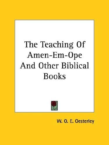 The Teaching of Amen-em-ope and Other Biblical Books