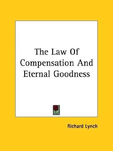 The Law of Compensation and Eternal Goodness
