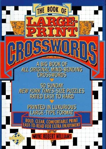 The Book of Large-Print Crosswords