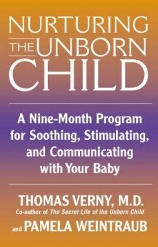 Nurturing the Unborn Child (Gesell Institute Series)