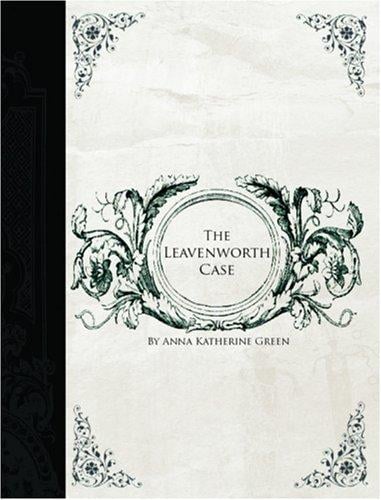 The Leavenworth Case (Large Print Edition)
