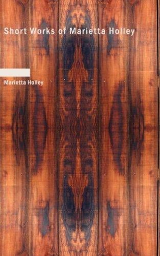 Short Works of Marietta Holley