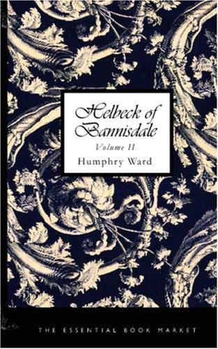 Helbeck of Bannisdale, Volume II