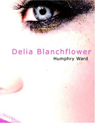 Delia Blanchflower (Large Print Edition)