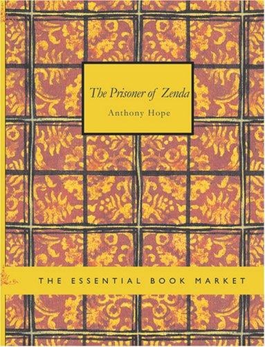 The Prisoner of Zenda (Large Print Edition)