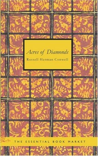 Acres of Diamonds: our every-day opportunities