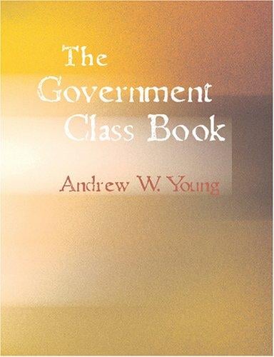 The Government Class Book (Large Print Edition): Designed for the Instruction of Youth in the Princ