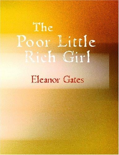 The Poor Little Rich Girl (Large Print Edition): In the Depths