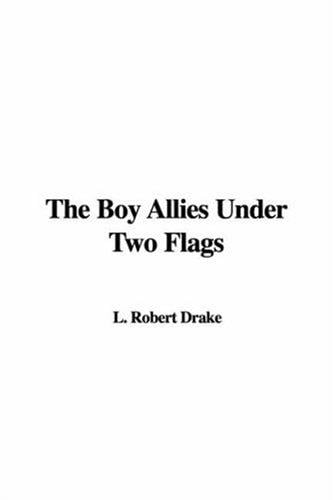 The Boy Allies Under Two Flags