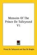 Memoirs Of The Prince De Talleyrand V1