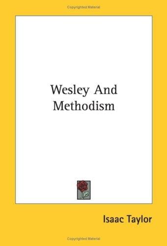 Wesley And Methodism
