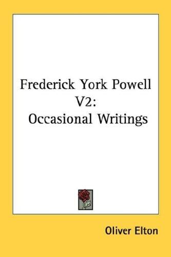 Frederick York Powell V2: Occasional Writings