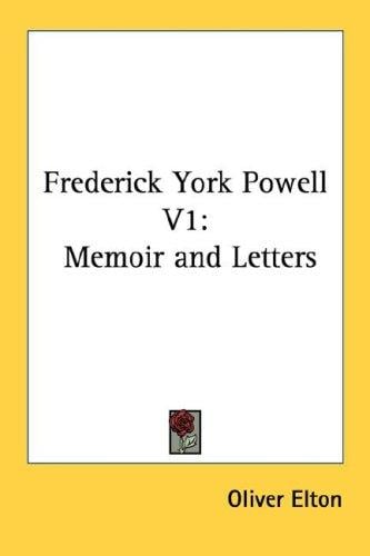 Frederick York Powell V1: Memoir and Letters