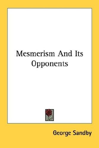 Mesmerism And Its Opponents