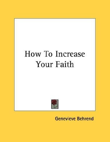 How To Increase Your Faith