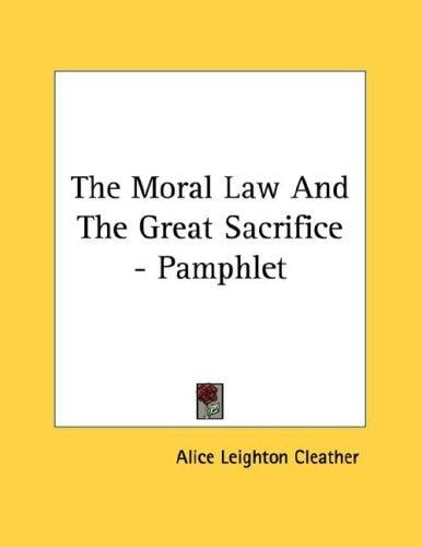 The Moral Law And The Great Sacrifice - Pamphlet
