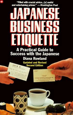 Japanese business etiquette: a practical guide to success with the Japanese