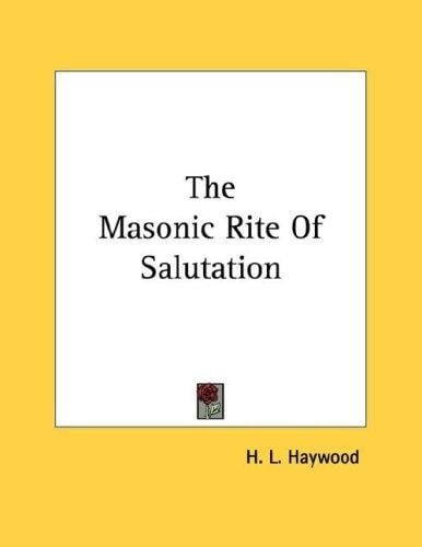 The Masonic Rite Of Salutation