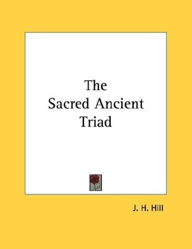 The Sacred Ancient Triad
