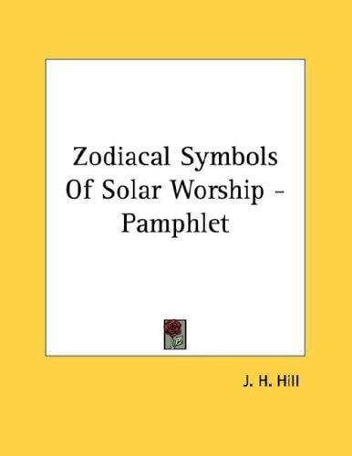 Zodiacal Symbols Of Solar Worship - Pamphlet