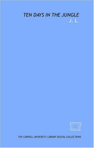 Ten days in the jungle