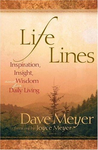 Life Lines: Inspiration, Insight, and Wisdom for Daily Living