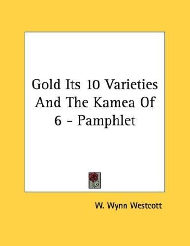 Gold Its 10 Varieties And The Kamea Of 6 - Pamphlet