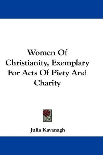 Women Of Christianity, Exemplary For Acts Of Piety And Charity