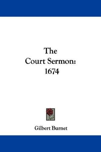 The Court Sermon: 1674