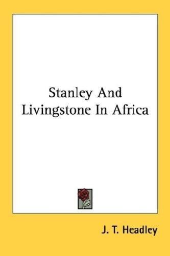 Stanley And Livingstone In Africa