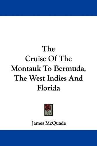 The Cruise Of The Montauk To Bermuda, The West Indies And Florida