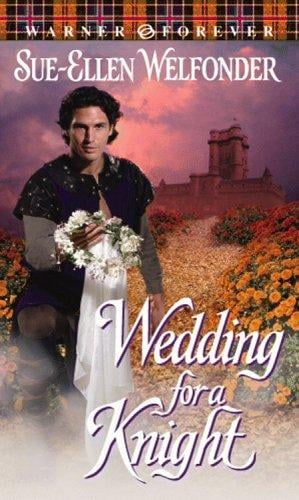 Wedding for a Knight (Warner Forever)