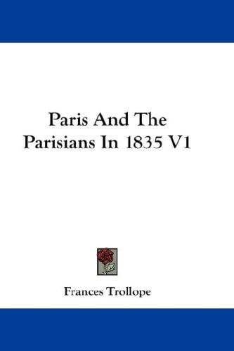 Paris And The Parisians In 1835: V1