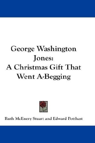 George Washington Jones: A Christmas Gift That Went A-Begging