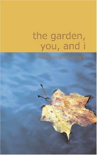The Garden You and I