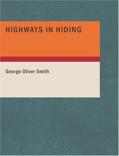Highways in Hiding (Large Print Edition)