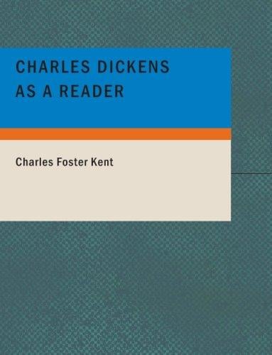 Charles Dickens as a Reader (Large Print Edition)