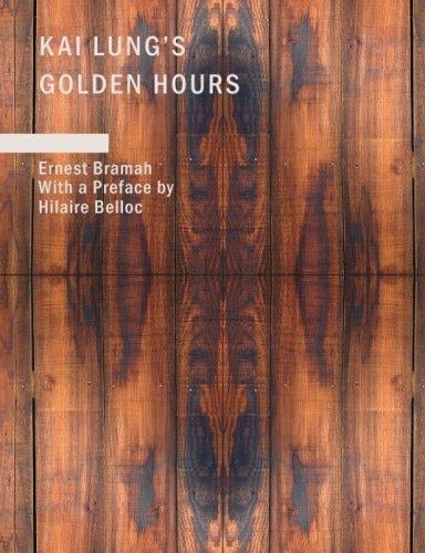 Kai Lung's Golden Hours (Large Print Edition)
