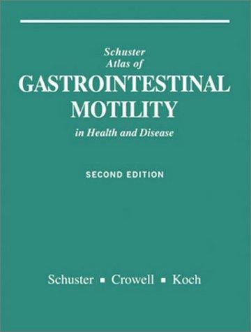 Schuster Atlas of Gastrointestinal Motility