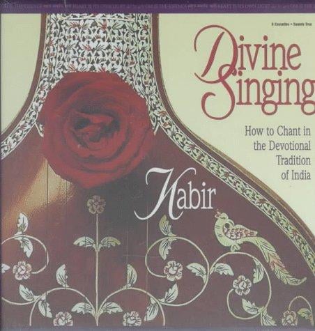 Divine Singing: How to Chant in the Devotiona Tradition of India
