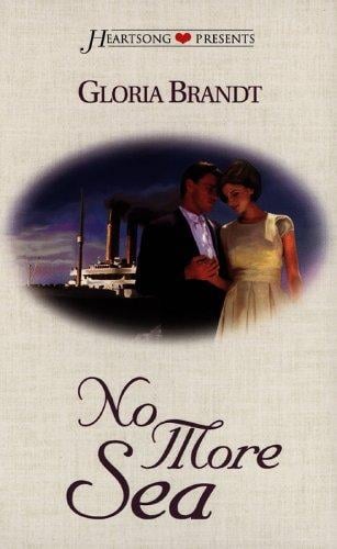No More Sea (Heartsong Presents #323)