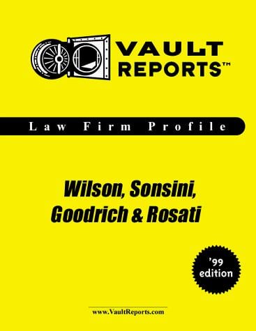 Wilson, Sonsini, Goodrich & Rosati: The VaultReports.com Law Firm Profile for Job Seekers