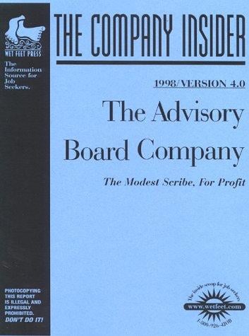 The Advisory Board Company: The WetFeet Insider Guide