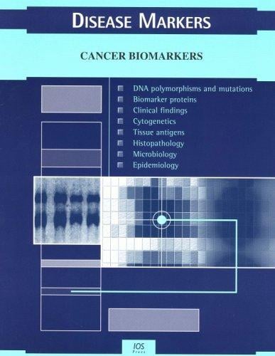 Disease Markers: Cancer Biomarkers (Disease Markers)