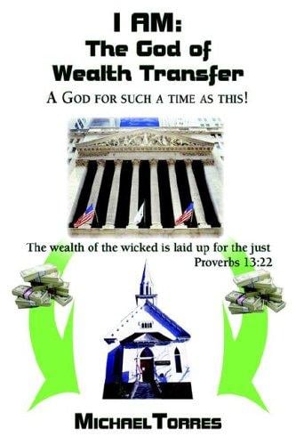 I Am: The God of Wealth Transfer