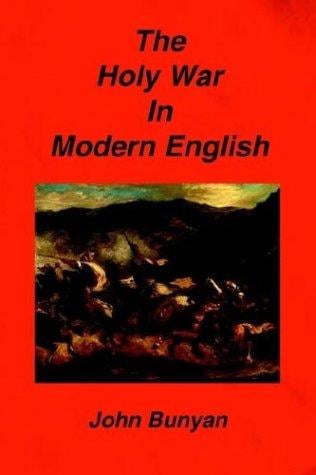The Holy War In Modern English