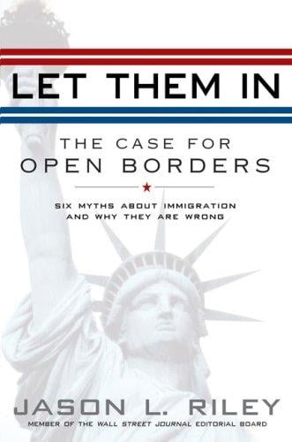 Let Them In: The Case for Open Borders